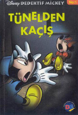 Tünelden Kaçış / Dedektif Mickey 1 - Doğan Egmont