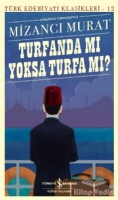 Turfanda Mı Yoksa Turfa Mı? - İş Bankası Kültür Yayınları