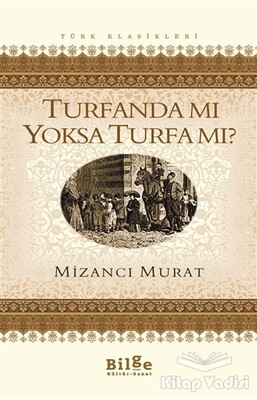 Turfanda Mı Yoksa Turfa Mı? - Bilge Kültür Sanat