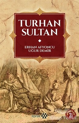 Turhan Sultan - Yeditepe Yayınevi