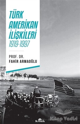 Türk - Amerikan İlişkileri - Kronik Kitap