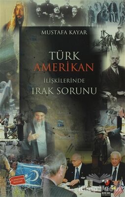 Türk Amerikan İlişkilerinde Irak Sorunu - 1
