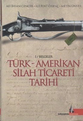 Türk - Amerikan Silah Ticareti Tarihi - Doğu Kütüphanesi