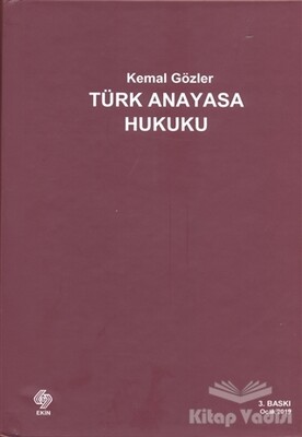 Türk Anayasa Hukuku - Ekin Yayınevi