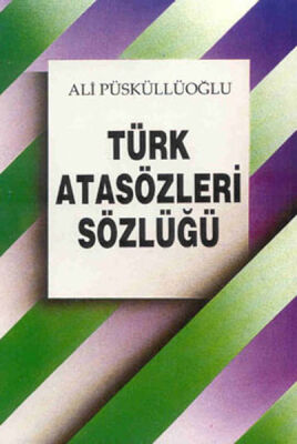 Türk Atasözleri Sözlüğü - 1