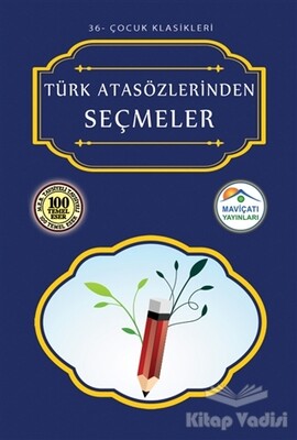 Türk Atasözlerinden Seçmeler - Maviçatı Yayınları