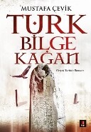 Türk Bilge Kağan - Kapı Yayınları