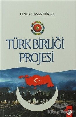 Türk Birliği Projesi - IQ Kültür Sanat Yayıncılık