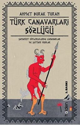 Türk Canavarları Sözlüğü (Resimli) - 1