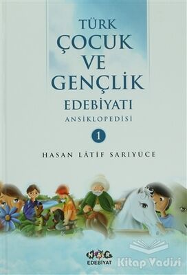 Türk Çocuk ve Gençlik Edebiyatı Ansiklopedisi (2 Cilt Takım) - 1