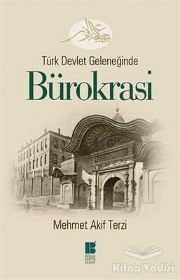 Türk Devlet Geleneğinde Bürokrasi - 1