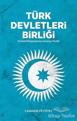 Türk Devletleri Birliği - Yeditepe Yayınevi