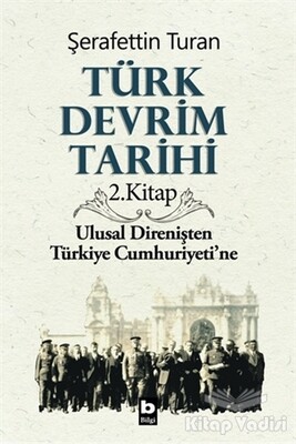 Türk Devrim Tarihi 2. Kitap - Bilgi Yayınevi