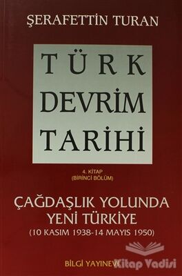 Türk Devrim Tarihi 4. Kitap (Birinci Bölüm) - 1