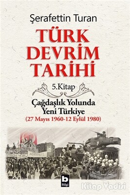 Türk Devrim Tarihi 5. Kitap - Bilgi Yayınevi