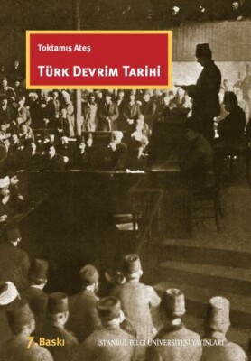 Türk Devrim Tarihi - İstanbul Bilgi Üniversitesi Yayınları