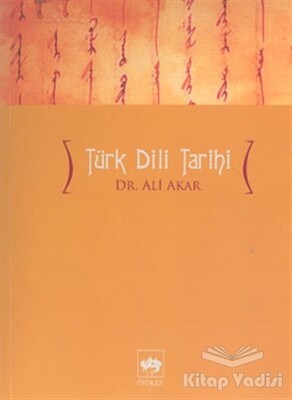 Türk Dili Tarihi - Ötüken Neşriyat
