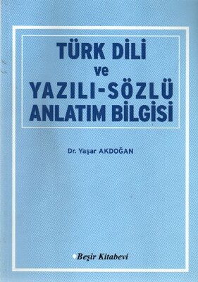 Türk Dili ve Yazılı-Sözlü Anlatım Bilgisi - Beşir Kitabevi