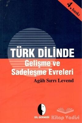 Türk Dilinde Gelişme ve Sadeleşme Evreleri - 1