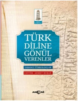 Türk Diline Gönül Verenler - Akçağ Yayınları