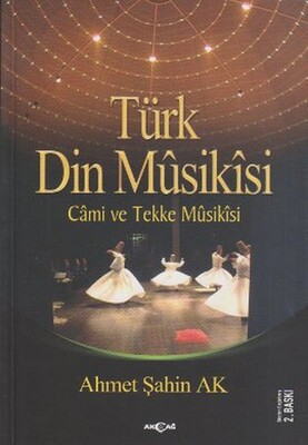 Türk Din Musikisi - Akçağ Yayınları