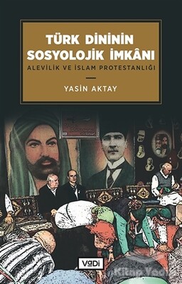 Türk Dininin Sosyolojik İmkanı - Vadi Yayınları