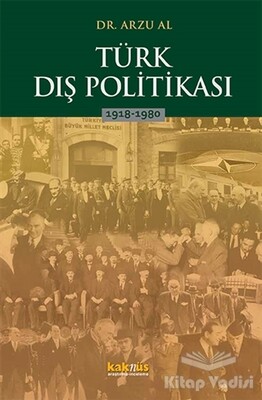 Türk Dış Politikası 1918-1980 - Kaknüs Yayınları
