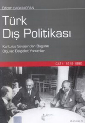 Türk Dış Politikası Cilt 1: 1919-1980 (Ciltli) - İletişim Yayınları