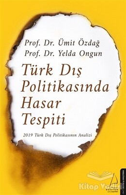 Türk Dış Politikasında Hasar Tespiti - Destek Yayınları
