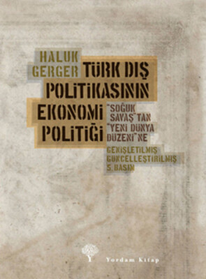 Türk Dış Politikasının Ekonomi Politiği - Yordam Kitap
