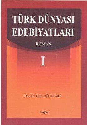 Türk Dünyası Edebiyatları Roman - Akçağ Yayınları