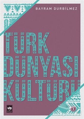 Türk Dünyası Kültürü -1 - 1