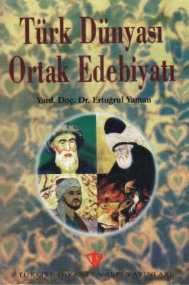 Türk Dünyası Ortak Edebiyatı - Türkiye Diyanet Vakfı Yayınları