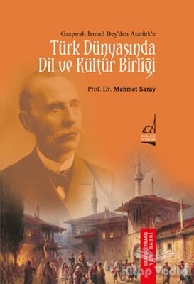 Türk Dünyası'nda Dil ve Kültür Birliği - Boğaziçi Yayınları