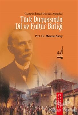 Türk Dünyası'nda Dil ve Kültür Birliği - 1