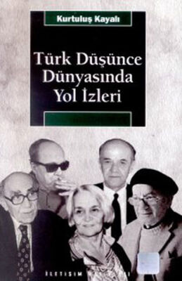 Türk Düşünce Dünyasında Yol İzleri - 1