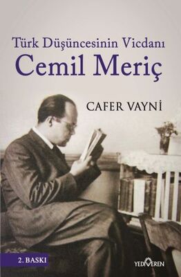 Türk Düşüncesinin Vicdanı: Cemil Meriç - 1