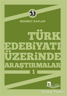 Türk Edebiyatı Üzerinde Araştırmalar 1 - Dergah Yayınları