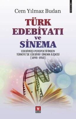 Türk Edebiyatı ve Sinema - Türk Edebiyatı Vakfı Yayınları