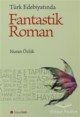 Türk Edebiyatında Fantastik Roman - Hiperlink Yayınları