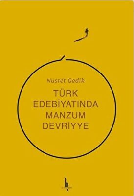 Türk Edebiyatında Manzum Devriyye - 1