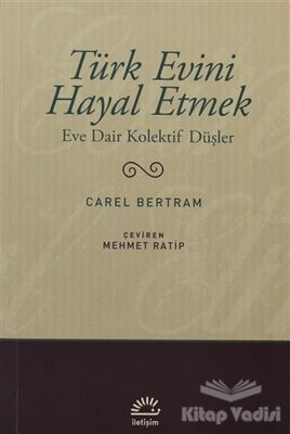 Türk Evini Hayal Etmek - 1