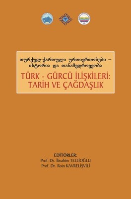 Türk Gürcü İlişkileri Tarih ve Çağdaşlık - Serander Yayınları