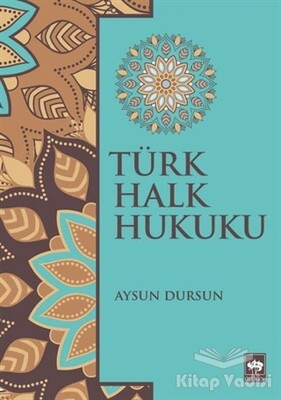 Türk Halk Hukuku - Ötüken Neşriyat