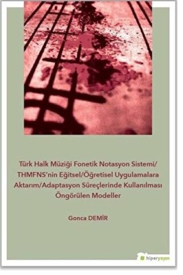 Türk Halk Müziği Fonetik Notasyon Sistemi - Hiperlink Yayınları