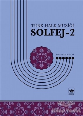 Türk Halk Müziği Solfej - 2 - Ötüken Neşriyat