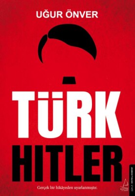Türk Hitler - Destek Yayınları