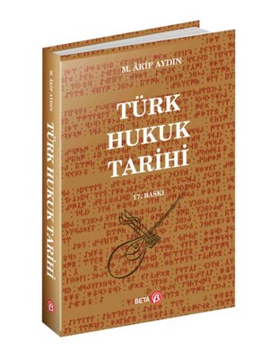 Türk Hukuk Tarihi - Beta Yayınevi
