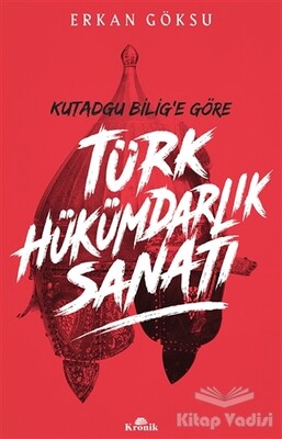 Türk Hükümdarlık Sanatı - Kronik Kitap