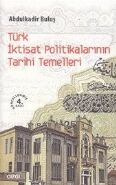 Türk İktisat Politikalarının Tarihi Temelleri - 1